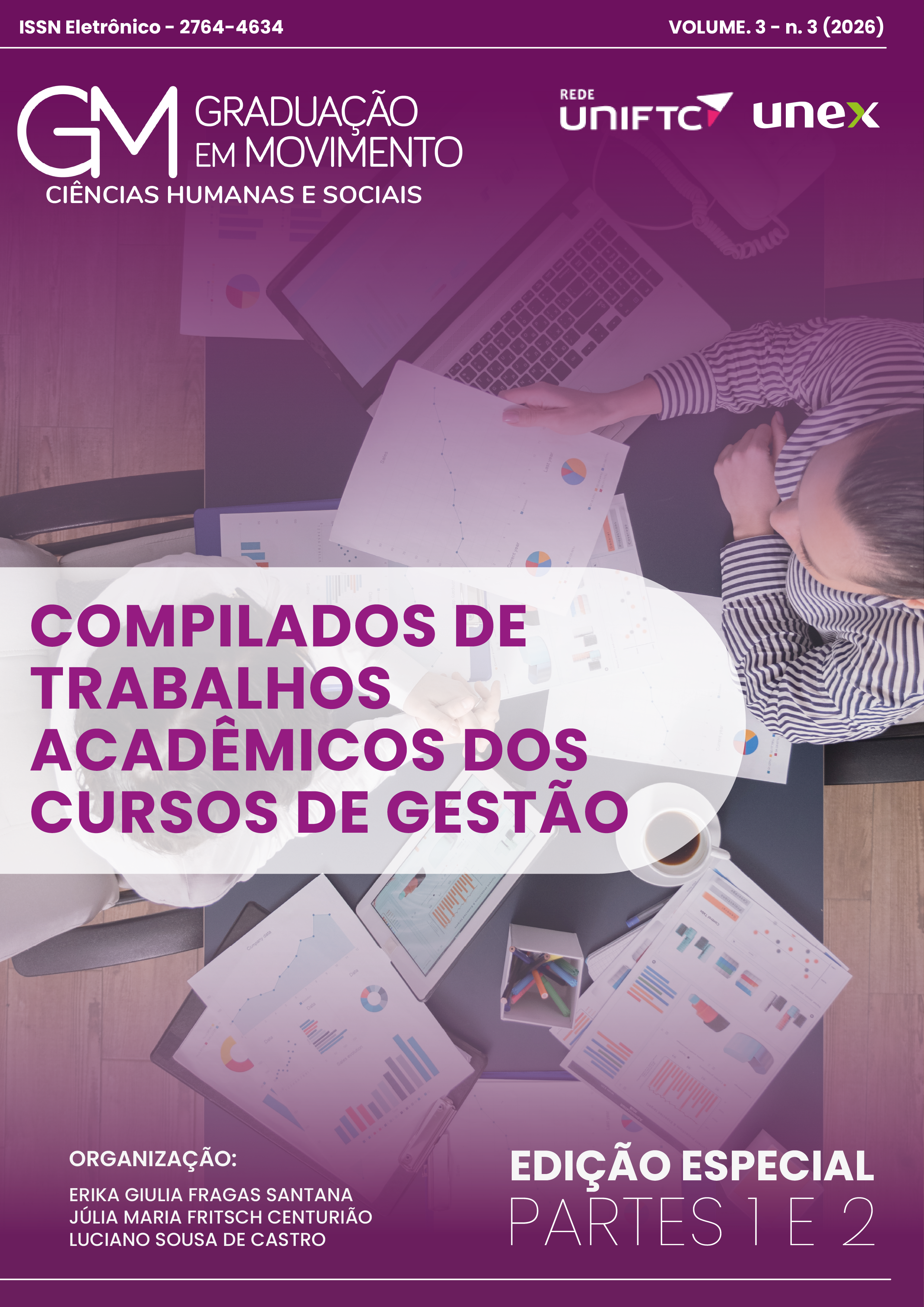 					Visualizar v. 3 n. 3 (2026): Compilados de Trabalhos Acadêmicos dos Cursos de Gestão - Partes 1 e 2
				